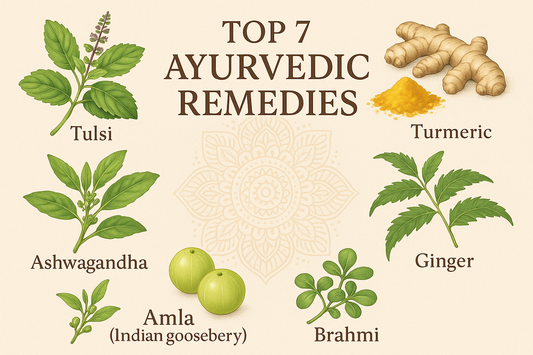 🌿 Top 7 Ayurvedic Remedies for a Healthy & Balanced Life
